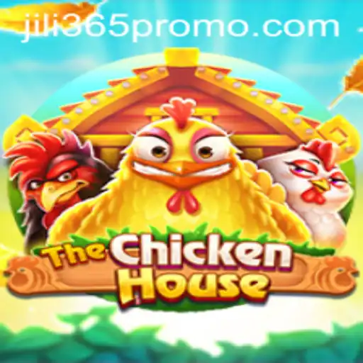 Exploring The Unbeatable World of TheChickenHouse - A Jili365 Adventure